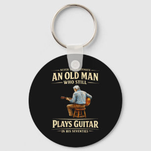 Underestimate an old man who plays guitar seventie key ring