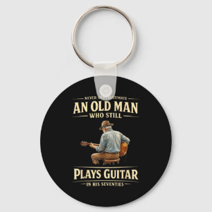 Underestimate an old man who plays guitar seventie key ring