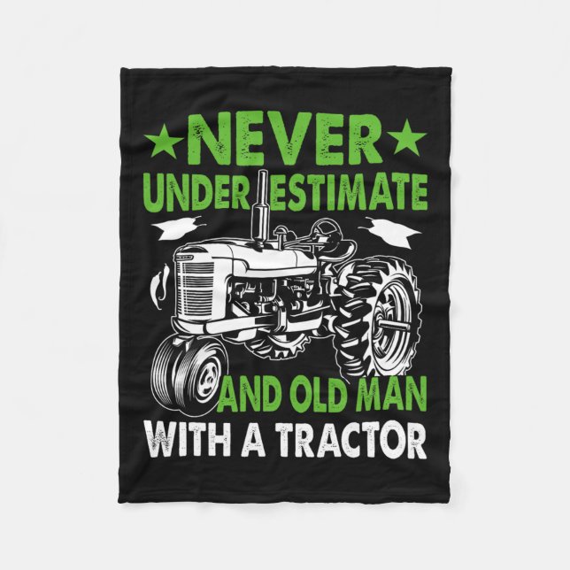 Underestimate An Old Man With A Tractor  Fleece Blanket (Front)