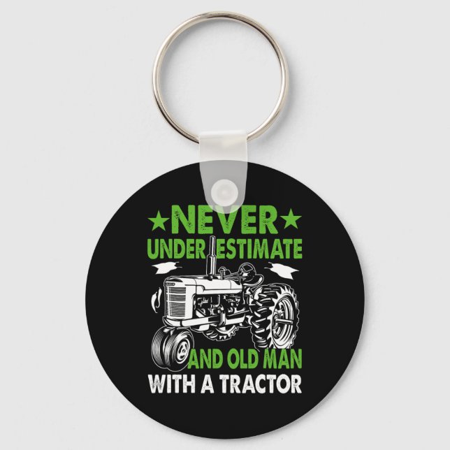 Underestimate An Old Man With A Tractor  Key Ring (Front)