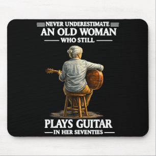 Underestimate an old women who plays guitar mouse pad