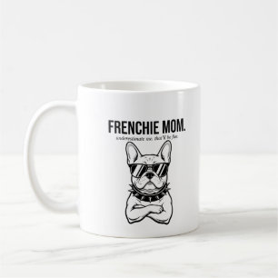 Underestimate Me Frenchie Mum Bold Dog Mum Gift Coffee Mug