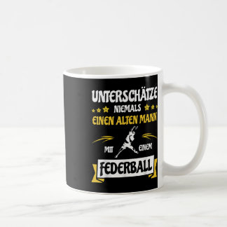 Underestimate Never An Old Man _ Badminton Shuttle Coffee Mug