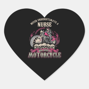Underestimate Nurse Who Rides Motorcycle Biker Heart Sticker