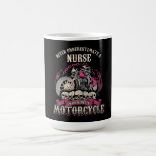 Underestimate Nurse Who Rides Motorcycle Biker Magic Mug