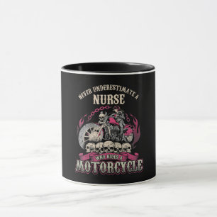 Underestimate Nurse Who Rides Motorcycle Biker Mug