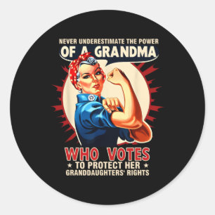 Underestimate The Power Of A Grandma Who Votes Gra Classic Round Sticker