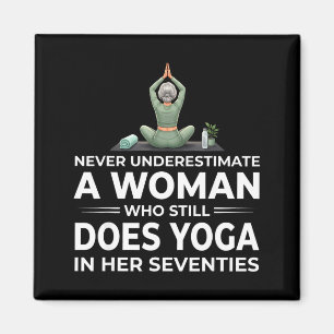 Underestimate woman who does yoga her seventies magnet
