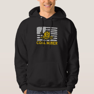 Underground Mining Coal Miner American Coal Miner Hoodie