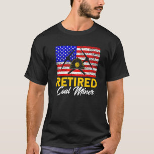 Underground Mining Retired American Coal Miner  2 T-Shirt