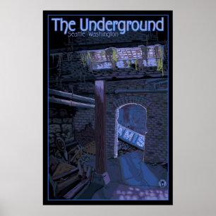 Underground Tour - Pioneer Square, Seattle Poster