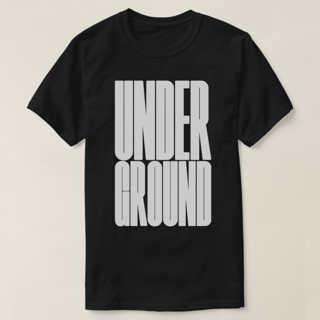 underground typography T-Shirt (Design Front)