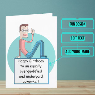 Underpaid Coworker Birthday (male) Card
