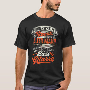 Undershadze Never An Old Man With A Bass Guitar T-Shirt