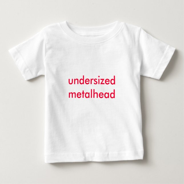 undersized metalhead baby T-Shirt (Front)