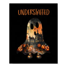 Understaffed Sarcastic Halloween Ghost