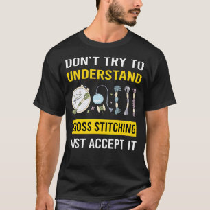 Understand Cross Stitching T-Shirt