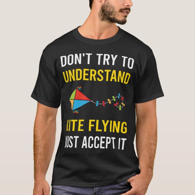 Understand Kite Flying T-Shirt (Front)