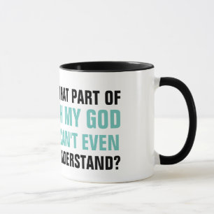 Understand Oh My God I Literally Can't Even Mug