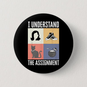 Understand The Ignment Vote For President Kamala H 6 Cm Round Badge