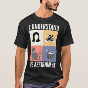 Understand The Ignment Vote For President Kamala H T-Shirt