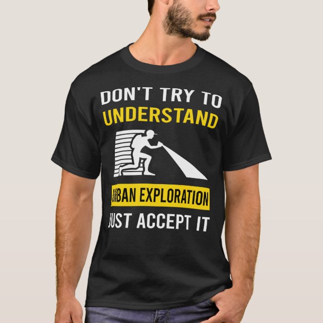 Understand Urban Exploration T-Shirt (Front)