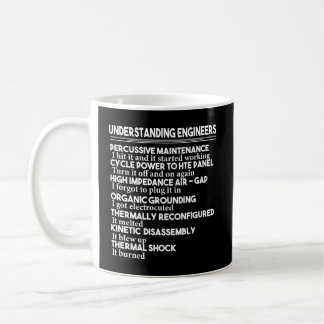 Understanding Engineers T-Shirt Percussive Mainten Coffee Mug