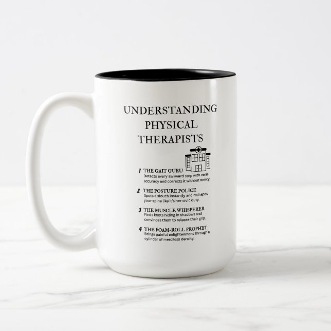 Understanding Physical Therapists Two-Tone Coffee Mug (Left)