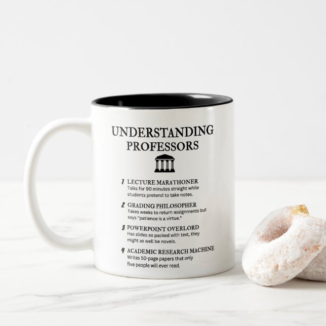 UNDERSTANDING PROFESSORS – Funny Academic Humour Two-Tone Coffee Mug (With Donut)