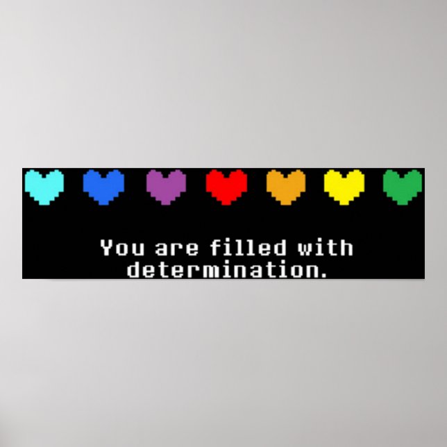 Undertale - You are Filled with Determination Poster (Front)