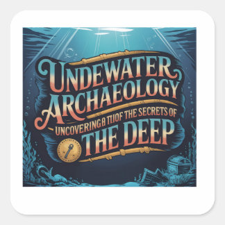 Underwater Archaeology Square Sticker