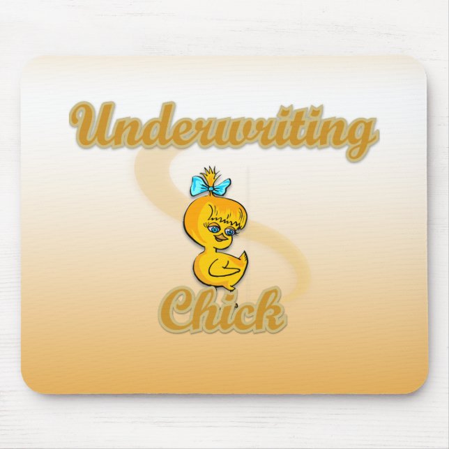 Underwriting Chick Mouse Pad (Front)