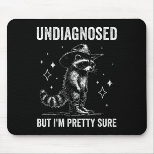 Undiagnosed But I'm Pretty Sure Funny Autism Racco Mouse Pad