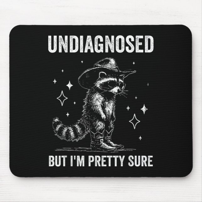 Undiagnosed But I'm Pretty Sure Funny Autism Racco Mouse Pad (Front)