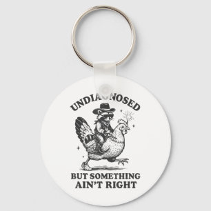 Undiagnosed But Soing Aint Right Funny Racoon Chi Key Ring
