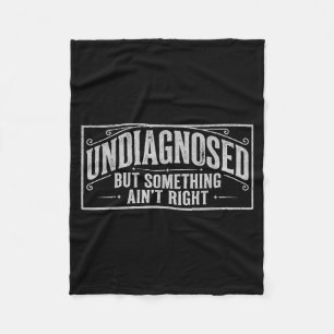 Undiagnosed But Soing Aint Right Vintage Chaotic Fleece Blanket