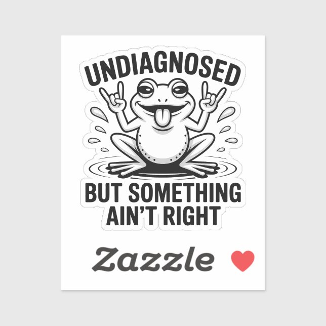 Undiagnosed But Something Ain't Right Frog (Sheet)