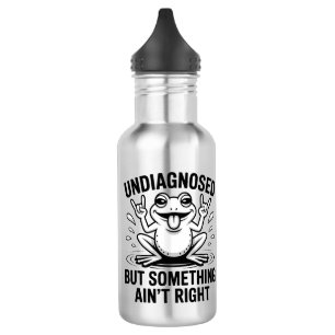Undiagnosed But Something Ain't Right Frog 532 Ml Water Bottle