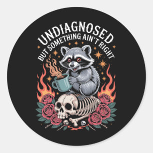 Undiagnosed But Something Ain't Right Neurodiverge Classic Round Sticker
