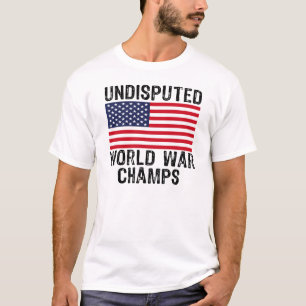 UNDISPUTED WORLD WAR CHAMPS T-Shirt