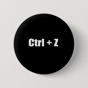 Undo - CTRL + Z 6 Cm Round Badge