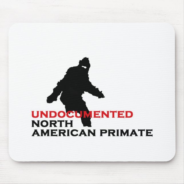 UNDOCUMENTED NORTH AMERICAN PRIMATE Mousepad (Front)
