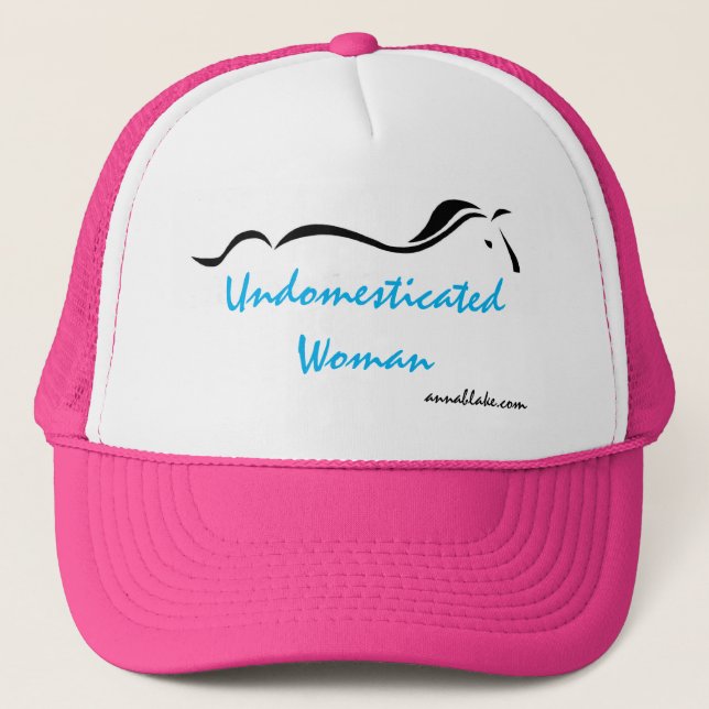 Undomesticated Woman Truckers Hat (Front)