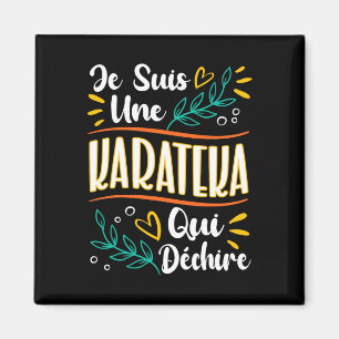Une Karateka Qui Déchire Cadeau Pour Karateka Kara Magnet