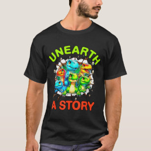 Unearth a story dinosaur library summer reading T-Shirt