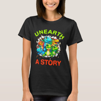 Unearth a story dinosaur library summer reading T-Shirt
