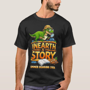 Unearth a Story Dinosaur Reading Books Summer 2026 T-Shirt