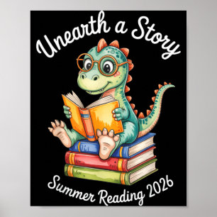 Unearth a Story Reading Dinosaur Book Lover Kids Poster