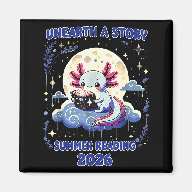 Unearth a story summer reading program 2026 funny magnet (Front)