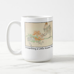 Unearthing a Little Known Fact Mug